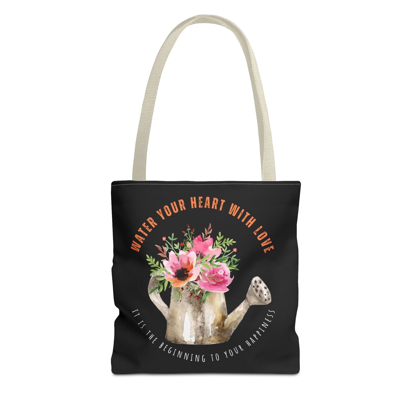 "Water Your Heart With Love. It is the beginning to your happiness" Tote Bag