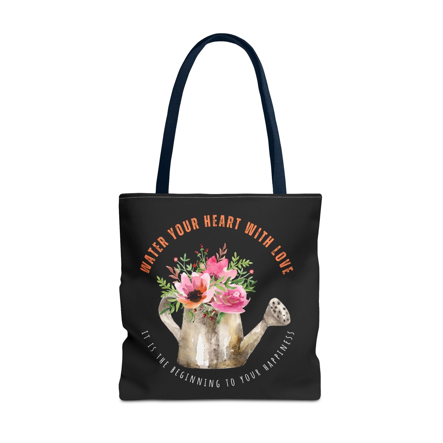 "Water Your Heart With Love. It is the beginning to your happiness" Tote Bag