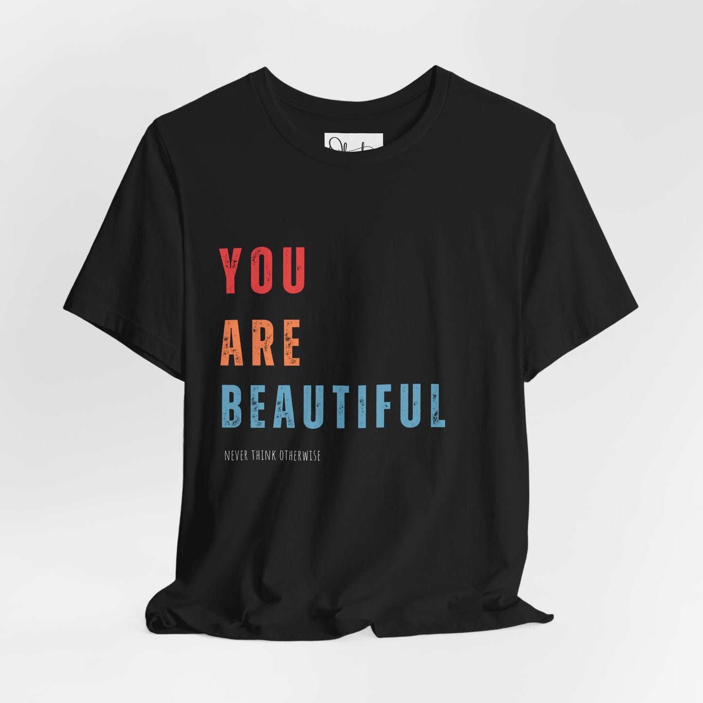 You Are Beautiful Jersey Short Sleeve T-Shirts
