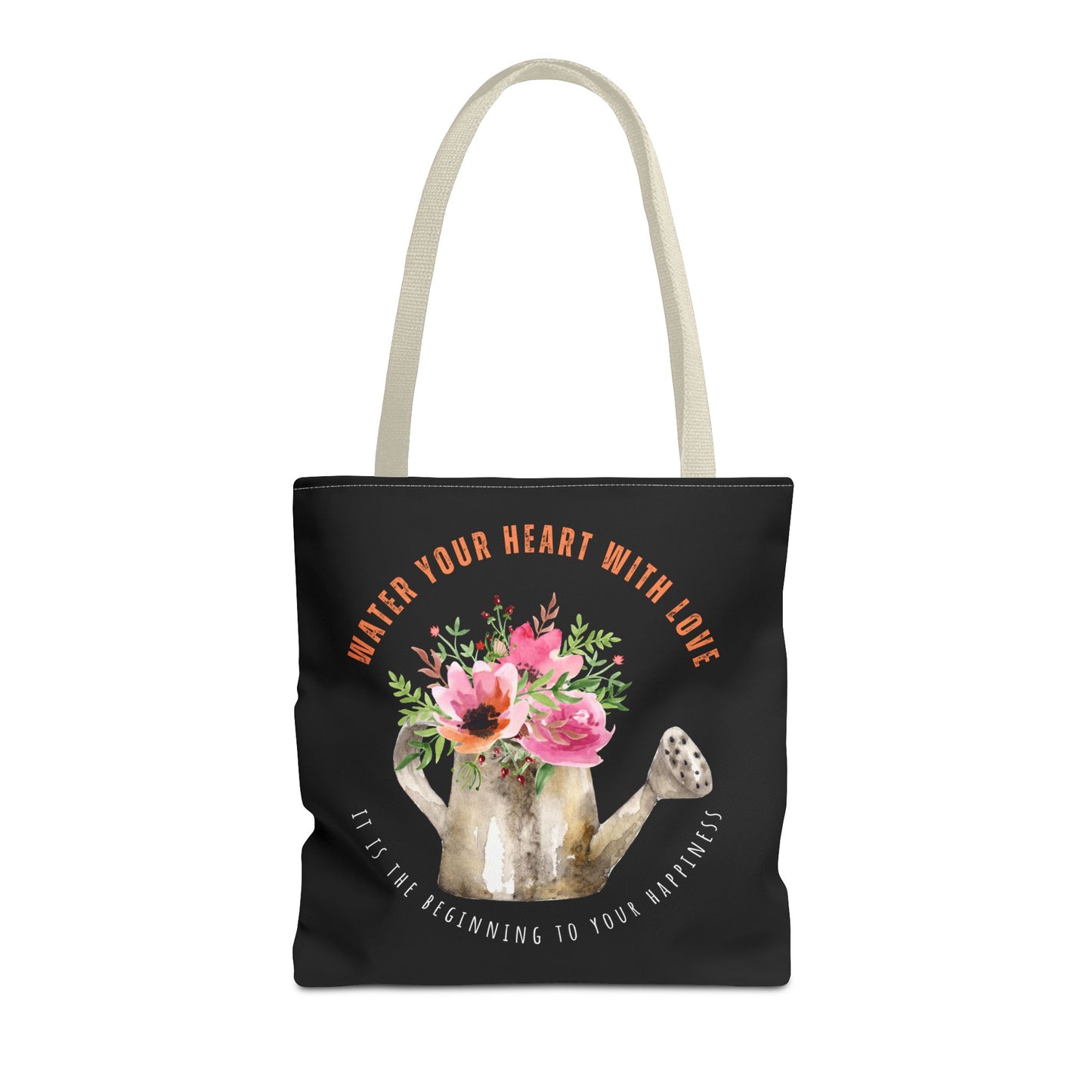 "Water Your Heart With Love. It is the beginning to your happiness" Tote Bag
