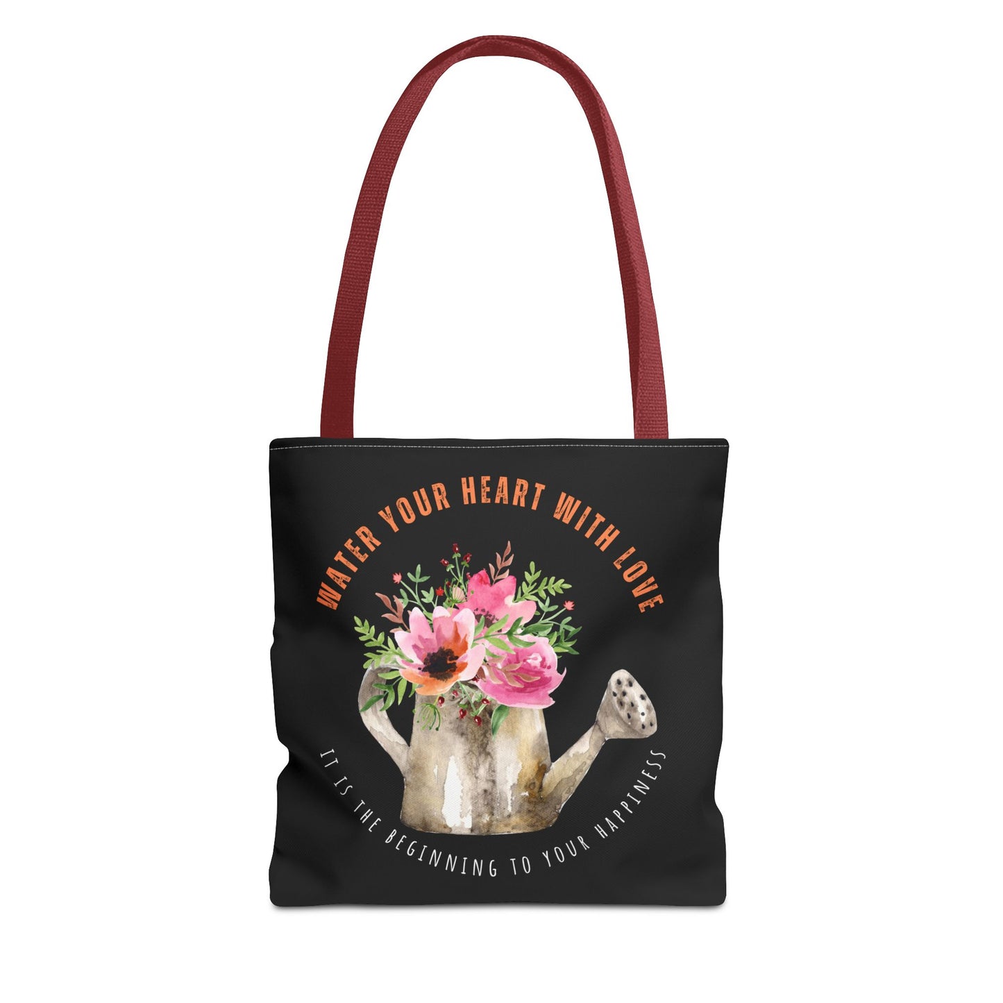 "Water Your Heart With Love. It is the beginning to your happiness" Tote Bag