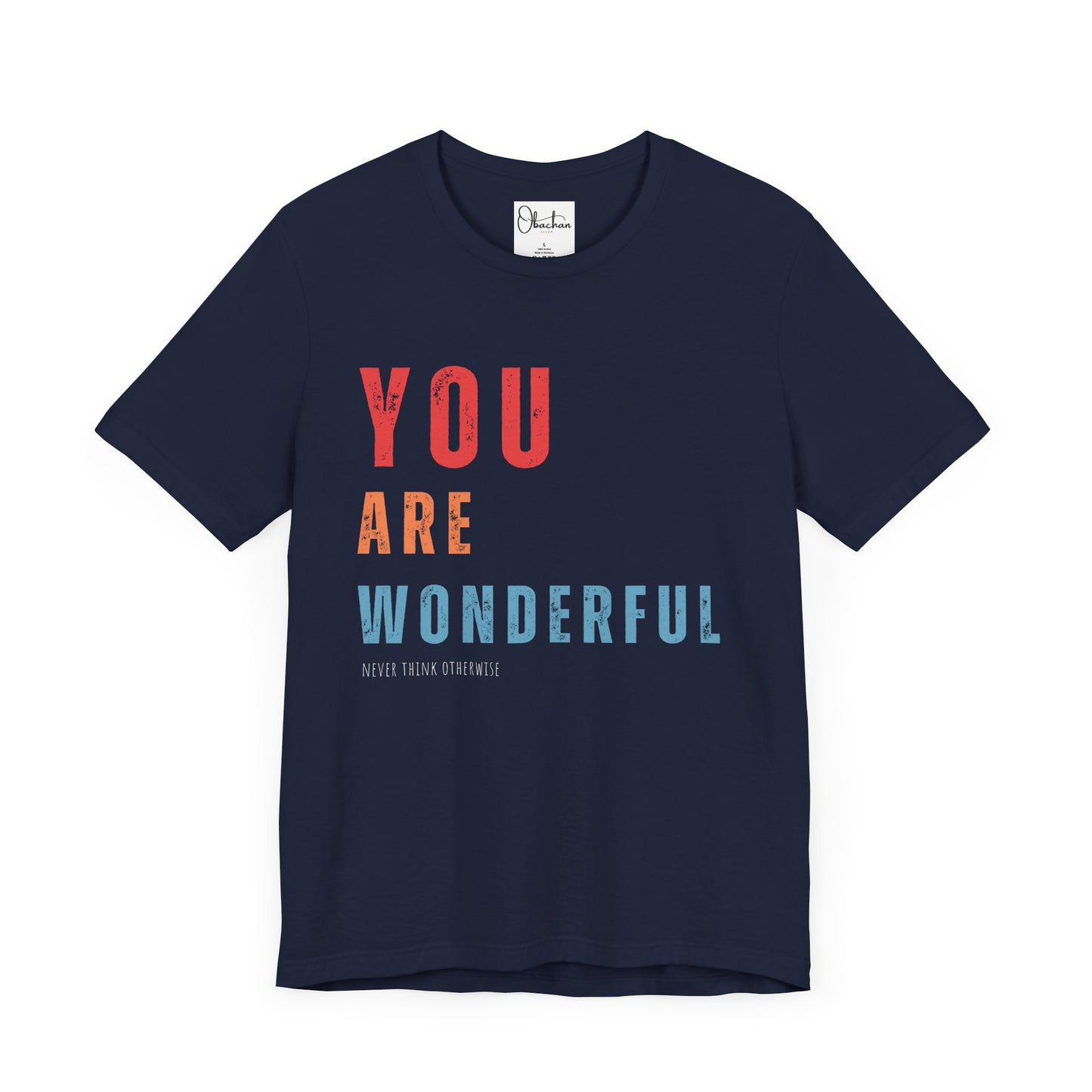 You Are Wonderful Jersey Short Sleeve T-Shirts