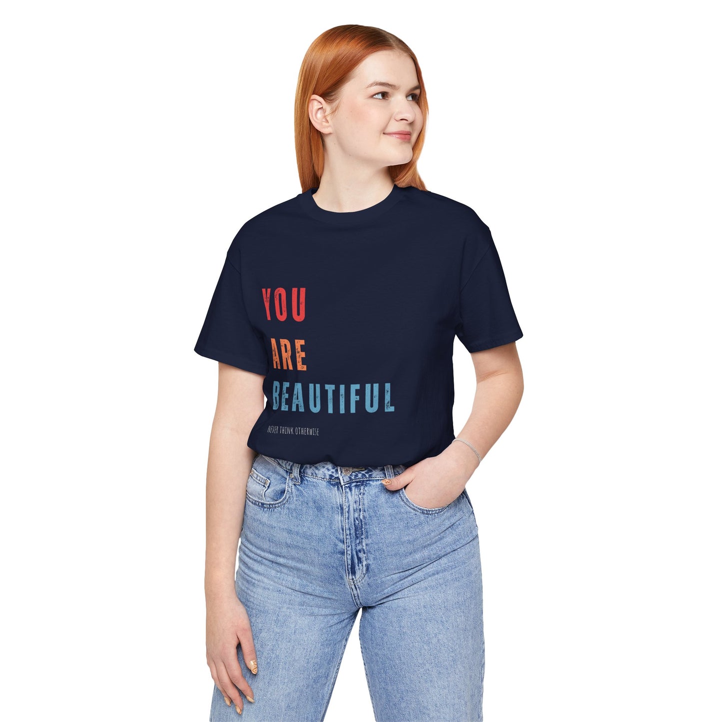 You Are Beautiful Jersey Short Sleeve T-Shirts