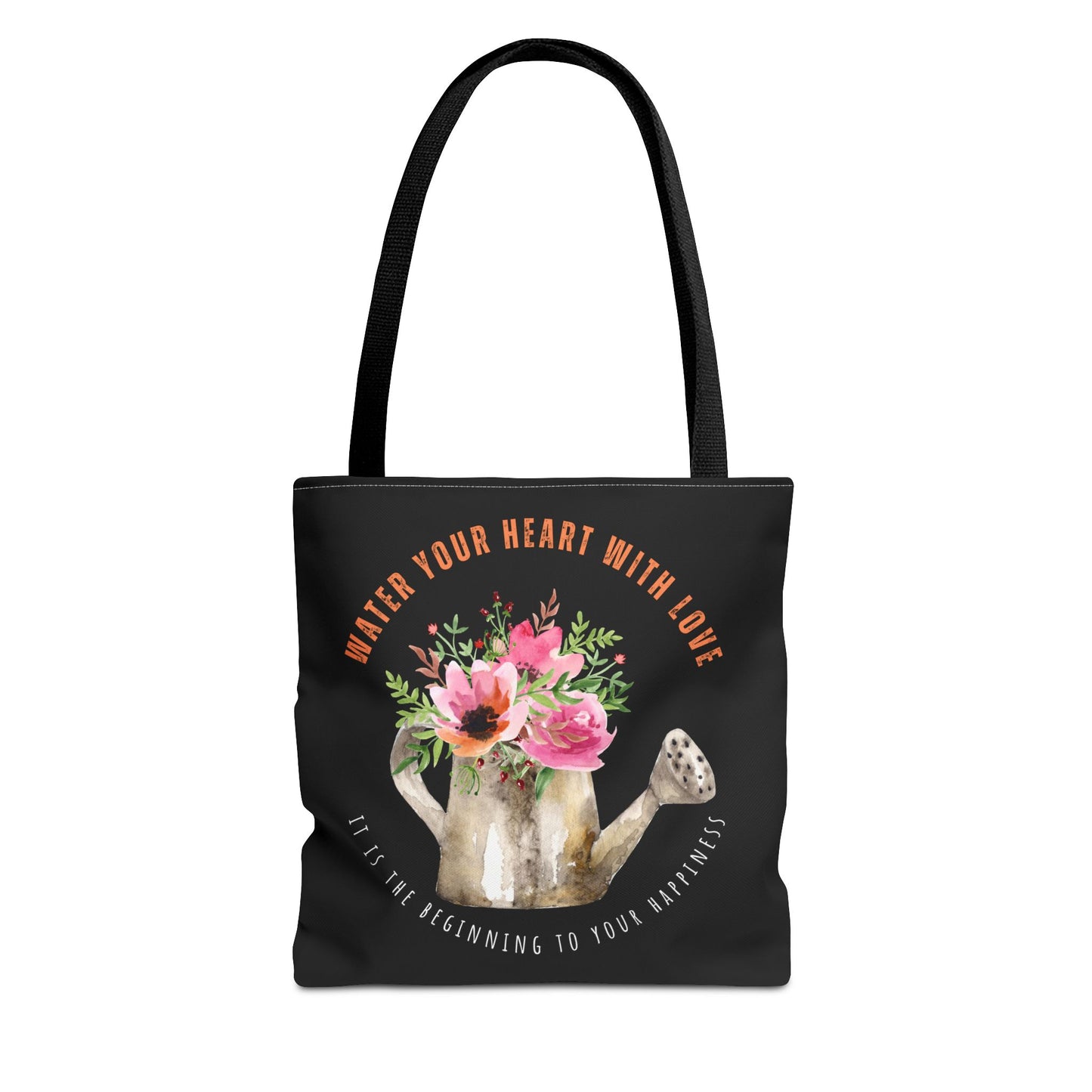 "Water Your Heart With Love. It is the beginning to your happiness" Tote Bag