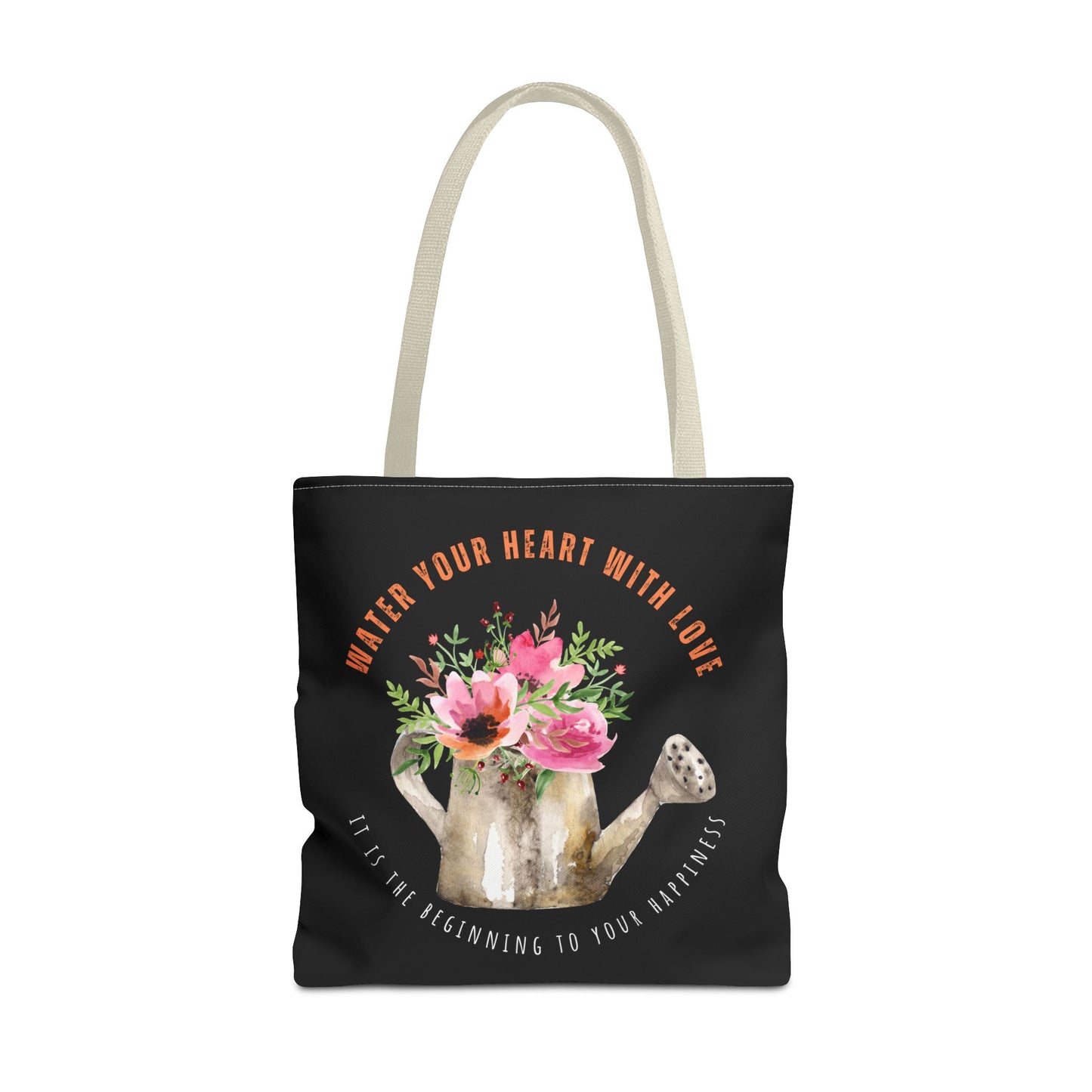 "Water Your Heart With Love. It is the beginning to your happiness" Tote Bag