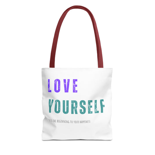 "Love Yourself ...it is the beginning to your happiness" Tote Bag