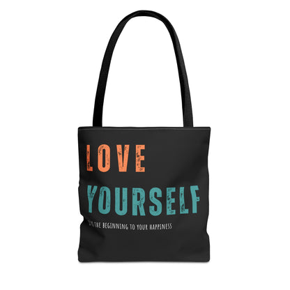 "Love Yourself. It is the beginning to your happiness" Tote Bag