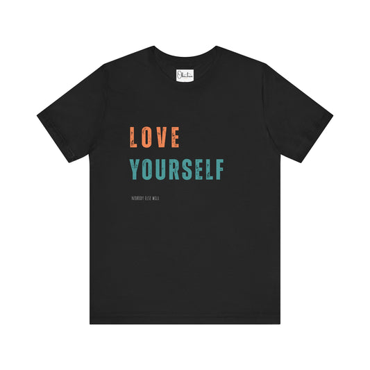 Love Yourself Jersey Short Sleeve T-Shirts
