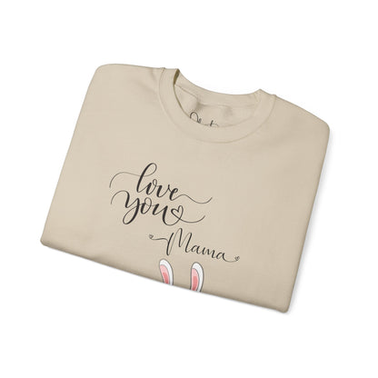 "Love You Mama" Crewneck Sweatshirt