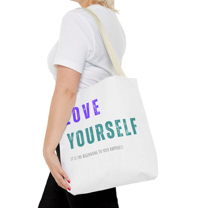 "Love Yourself ...it is the beginning to your happiness" Tote Bag
