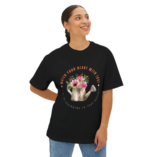 "Water Your Heart with Love"  Oversized Boxy T-shirts
