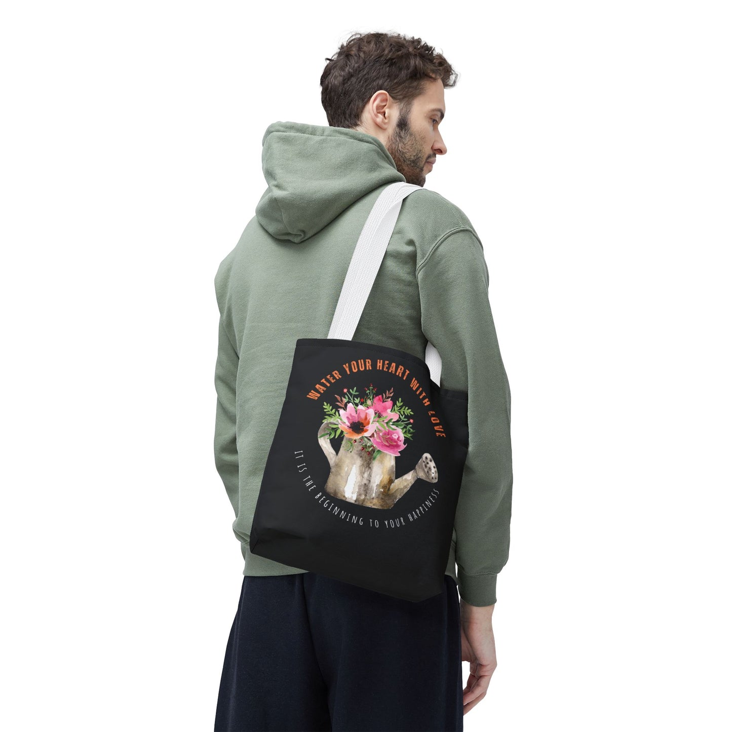 "Water Your Heart With Love. It is the beginning to your happiness" Tote Bag