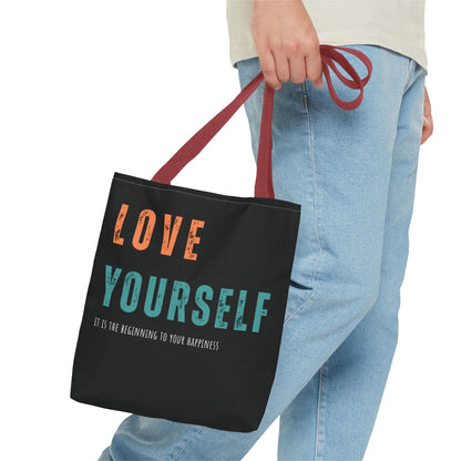 "Love Yourself. It is the beginning to your happiness" Tote Bag