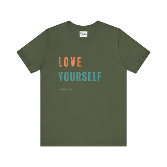 Love Yourself Jersey Short Sleeve T-Shirts