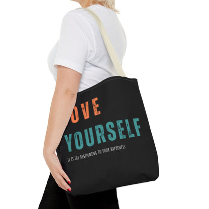 "Love Yourself. It is the beginning to your happiness" Tote Bag