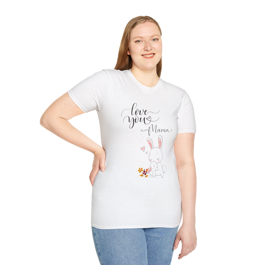 Love You Mama! T-Shirt